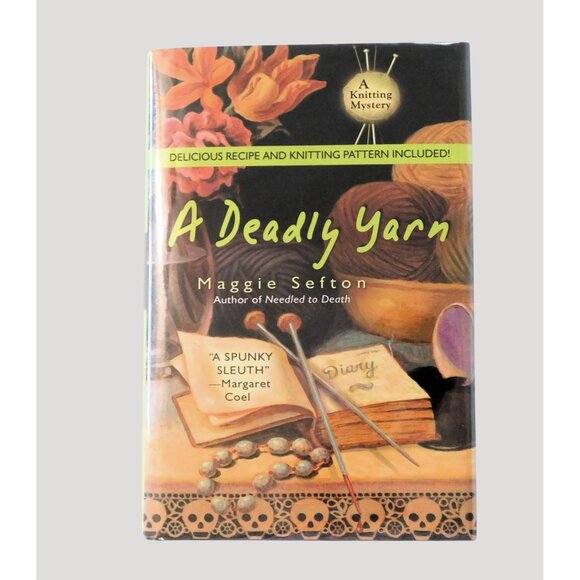 Berkley Prime Crime Other - A Deadly Yarn By Maggie Sefton 2006 A Knitting Mystery Hardcover Jacket